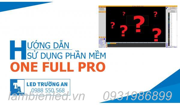 Hướng dẫn cài đặt và lập trình hiệu ứng phần mềm One Full Pro