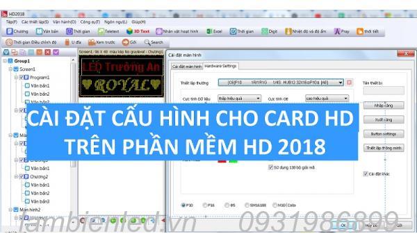 Cài đặt cấu hình led ma trận card HD - Phần mềm HD2018