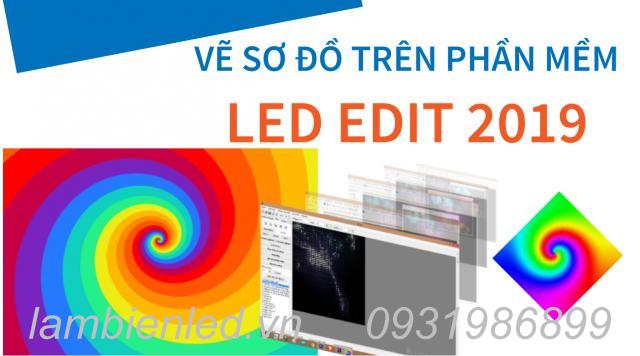 HD vẽ sơ đồ lập trình Full LED trên LED Edit 2019