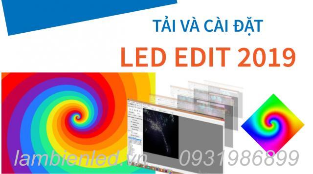 Tải và cài đặt phần mềm LED Edit 2019