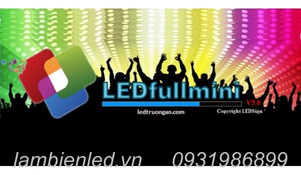 Giới Thiệu Phần Mềm Full LED Mini V5.0 Mới Nhất